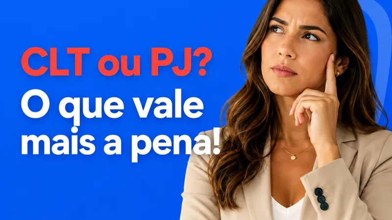 Transição de CLT para PJ: Vale a Pena? Como Calcular a Equivalência
